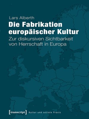 cover image of Die Fabrikation europäischer Kultur